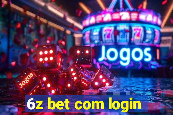 6z bet com login